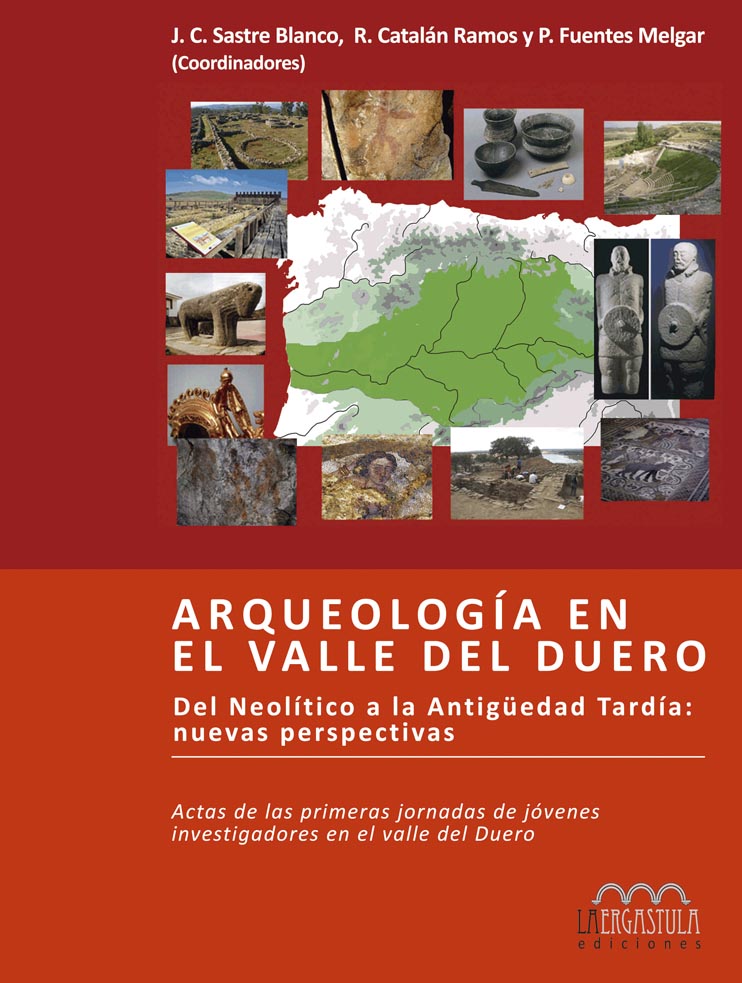Portada libro Arqueología en el valle del Duero.  Del Neolítico a la Antigüedad Tardía: Nuevas perspectivas