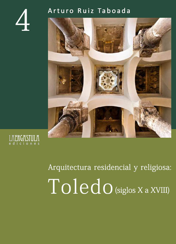 Portada libro Arquitectura residencial y religiosa: Toledo (siglos X a XVIII)