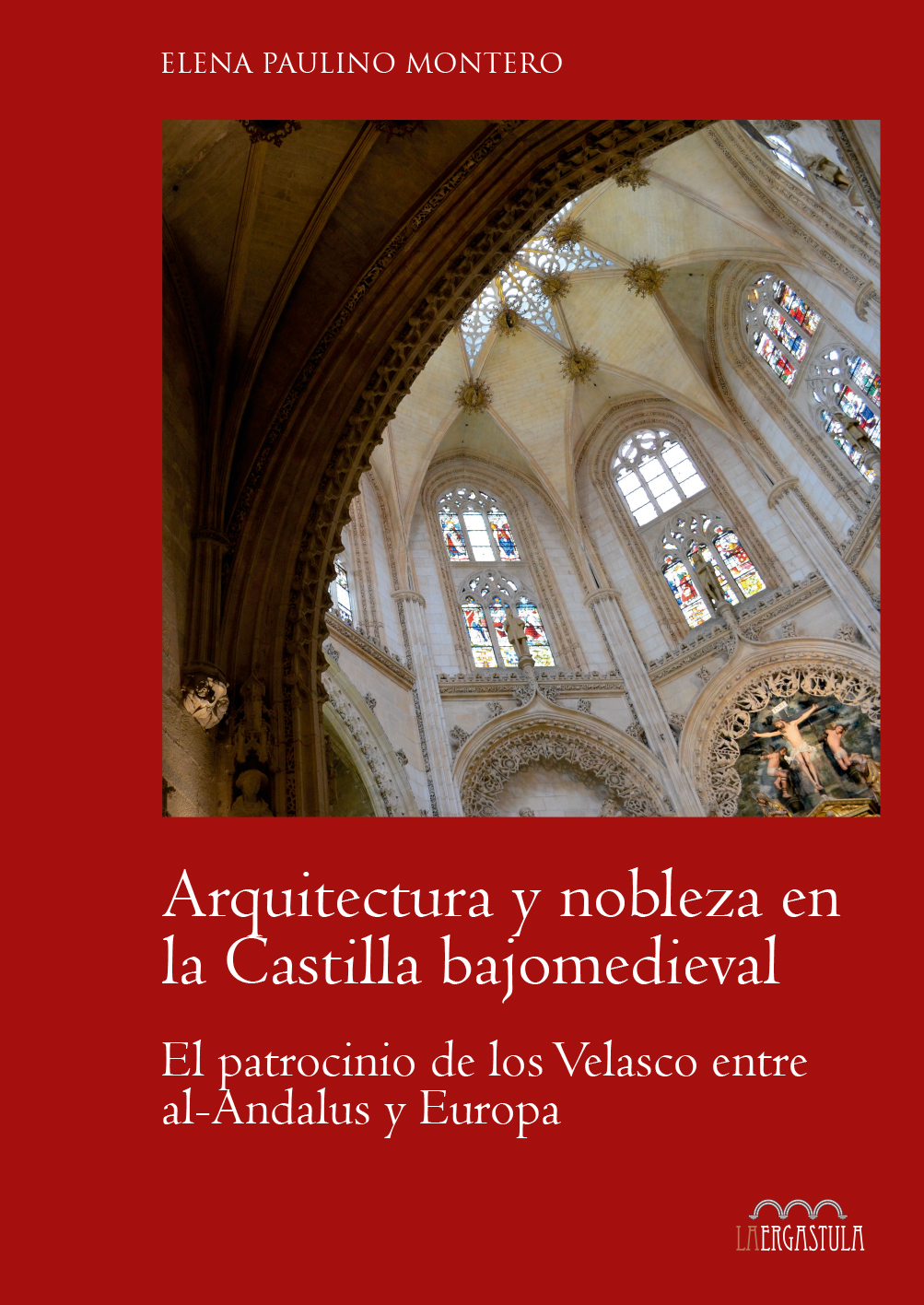 Portada libro Arquitectura y nobleza en la Castilla bajomedieval. El patrocinio de los Velasco entre al-Andalus y Europa