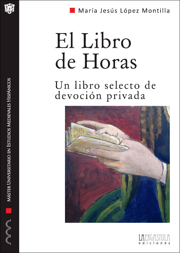 Portada libro El Libro de Horas. Un libro selecto de devoción privada
