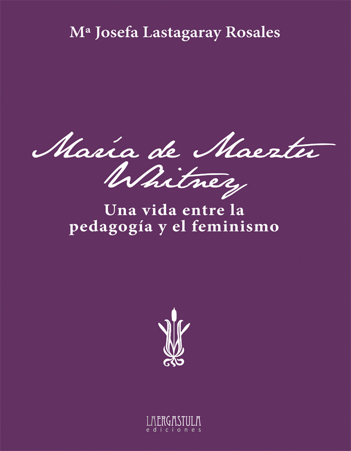 Portada libro María de Maeztu Whitney. Una vida entre la pedagogía y el feminismo