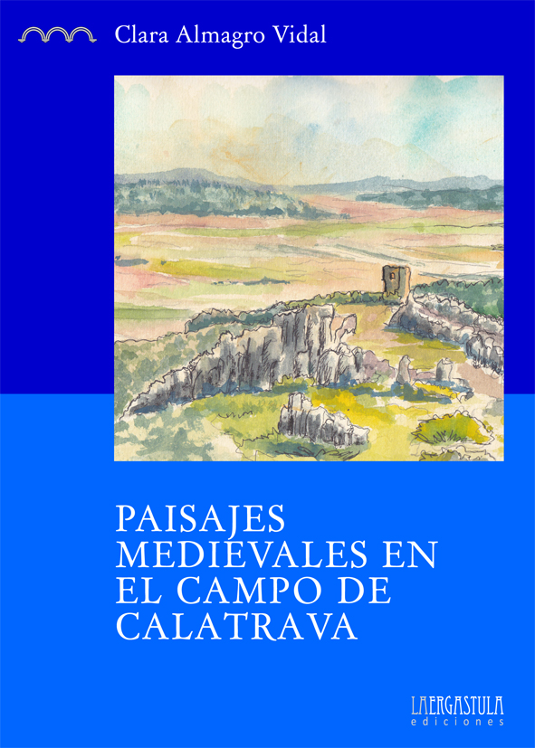 Portada libro Paisajes medievales en el Campo de Calatrava