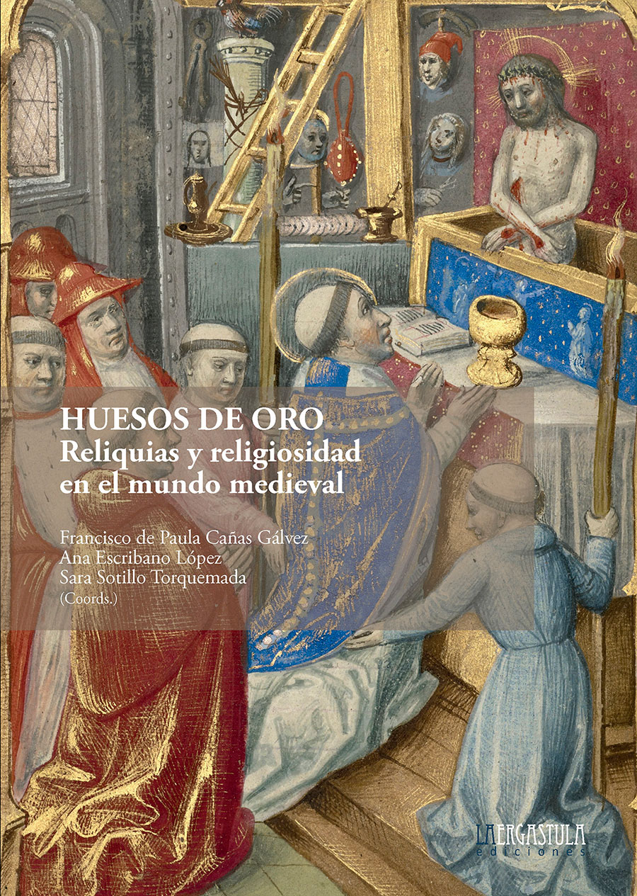 Portada libro Huesos de oro: Reliquias y religiosidad en el mundo medieval